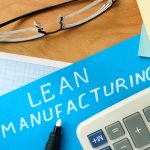 Value of Lean Six Sigma in Manufacturing